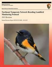 Northeast Temperate Network Breeding Landbird Monitoring Protocol 2013 Revision