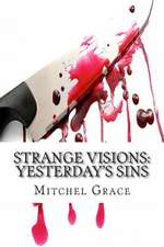 Strange Visions: Yesterday's Sins