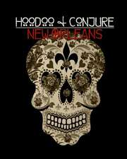 Hoodoo and Conjure