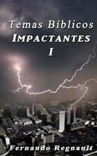 Temas Biblicos Impactantes I