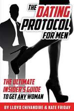 The Dating Protocol for Men