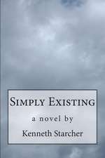 Simply Existing