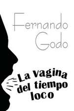 La Vagina del Tiempo Loco