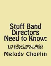 Stuff Band Directors Need to Know