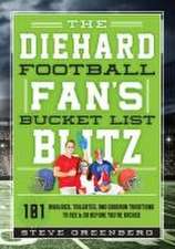 The Diehard Football Fan's Bucket List Blitz