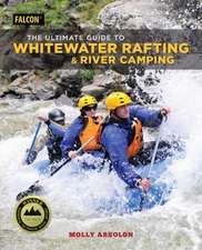 Ultimate Guide to Whitewater Rafting and River Camping