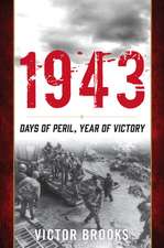 1943 DAYS OF PERIL YEAR OF VICB