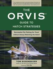 ORVIS GUIDE TO HATCH STRATEGIES