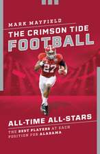 The Crimson Tide Football All-Time All-Stars