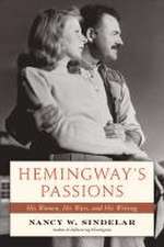 Hemingway's Passions