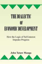 The Dialectic of Economic Development