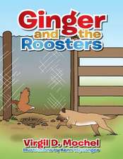 Ginger and the Roosters