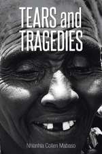 Tears And Tragedies