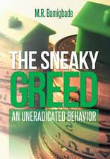 THE SNEAKY GREED