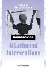 Handbook of Attachment Interventions