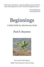 Beginnings - A Daily Guide for Adventurous Souls - 2nd Edition