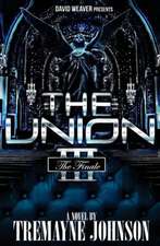 The Union 3: The Finale