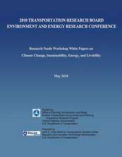 2010 Transportation Research Board Environment and Energy Research Conference