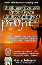 Business Owners Guide to an Endless Supply of Loyal Customers