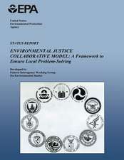 Status Report on the Environmental Justice Collaborative Model