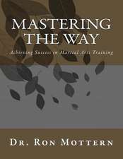 Mastering the Way