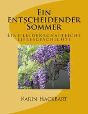 Ein Entscheidender Sommer