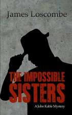 The Impossible Sisters