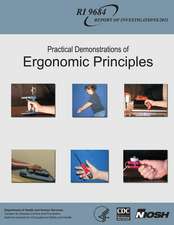 Practical Demonstrations of Ergonomic Principles