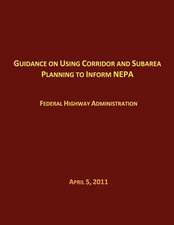 Guidance on Using Corridor and Subarea Planning to Inform Nepa