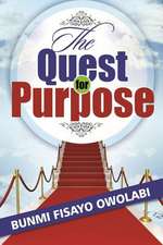 The Quest for Purpose