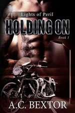 Holding on