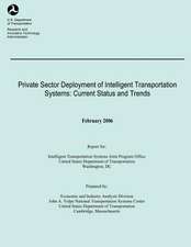 Private Sector Deployment of Intelligent Transportation Systems