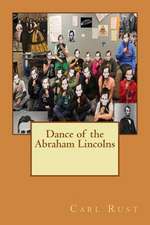 Dance of the Abraham Lincolns