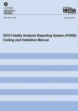 2010 Fatality Analysis Reporting System Coding and Validation Manual