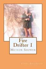 Fire Drifter 1: Meteor Shower