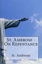 St. Ambrose - On Repentance