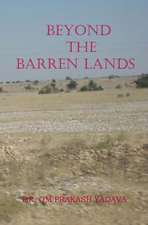 Beyond the Barren Lands