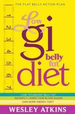 Low GI Belly Fat Diet: The Flat Belly Action Plan