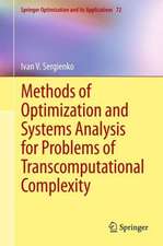 Methods of Optimization and Systems Analysis for Problems of Transcomputational Complexity