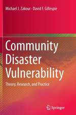 Community Disaster Vulnerability: Theory, Research, and Practice