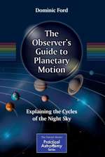 The Observer's Guide to Planetary Motion: Explaining the Cycles of the Night Sky