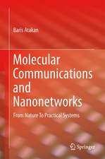 Molecular Communications and Nanonetworks: From Nature To Practical Systems