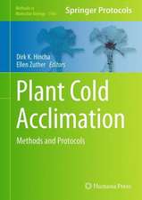 Plant Cold Acclimation: Methods and Protocols