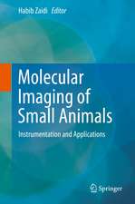 Molecular Imaging of Small Animals