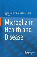 Microglia in Health and Disease