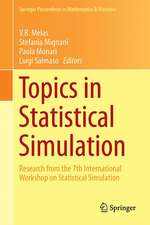 Topics in Statistical Simulation: Research Papers from the 7th International Workshop on Statistical Simulation