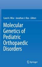 Molecular Genetics of Pediatric Orthopaedic Disorders