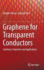 Graphene for Transparent Conductors: Synthesis, Properties and Applications