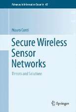 Secure Wireless Sensor Networks: Threats and Solutions