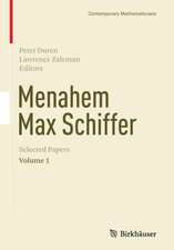 Menahem Max Schiffer: Selected Papers Volume 1